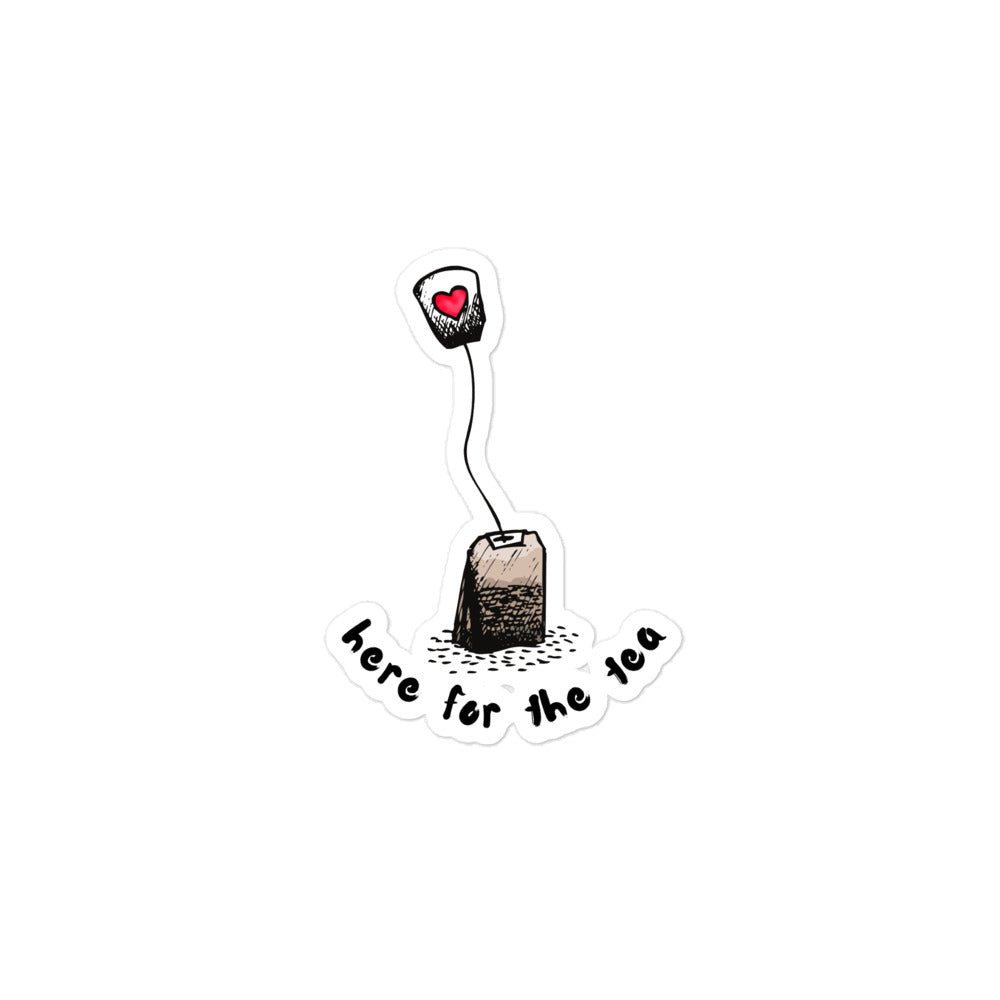 Here for the Tea Sticker - SteamyBookworms