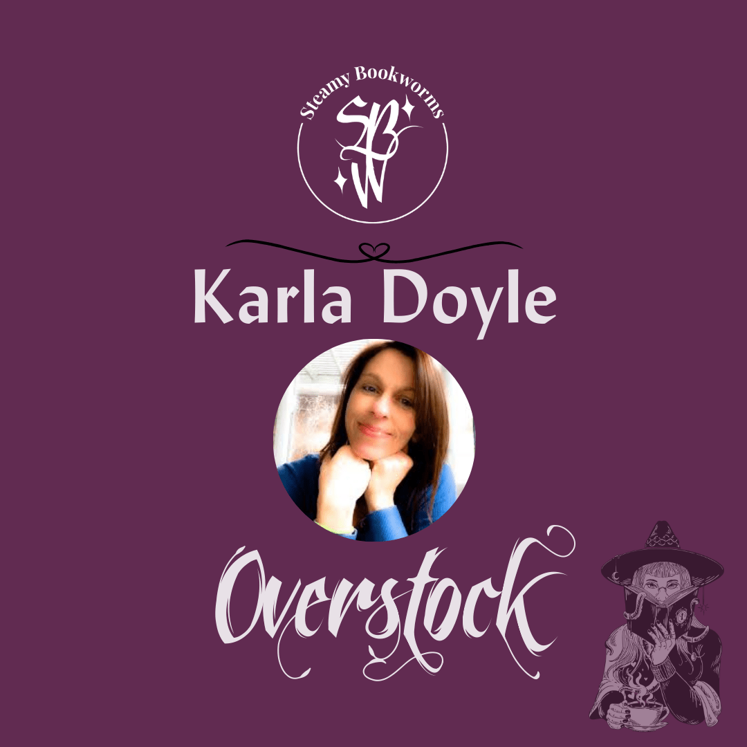 OVERSTOCK - Karla Doyle - SteamyBookworms
