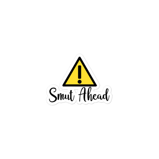 Smut Ahead Vinyl Sticker - SteamyBookworms